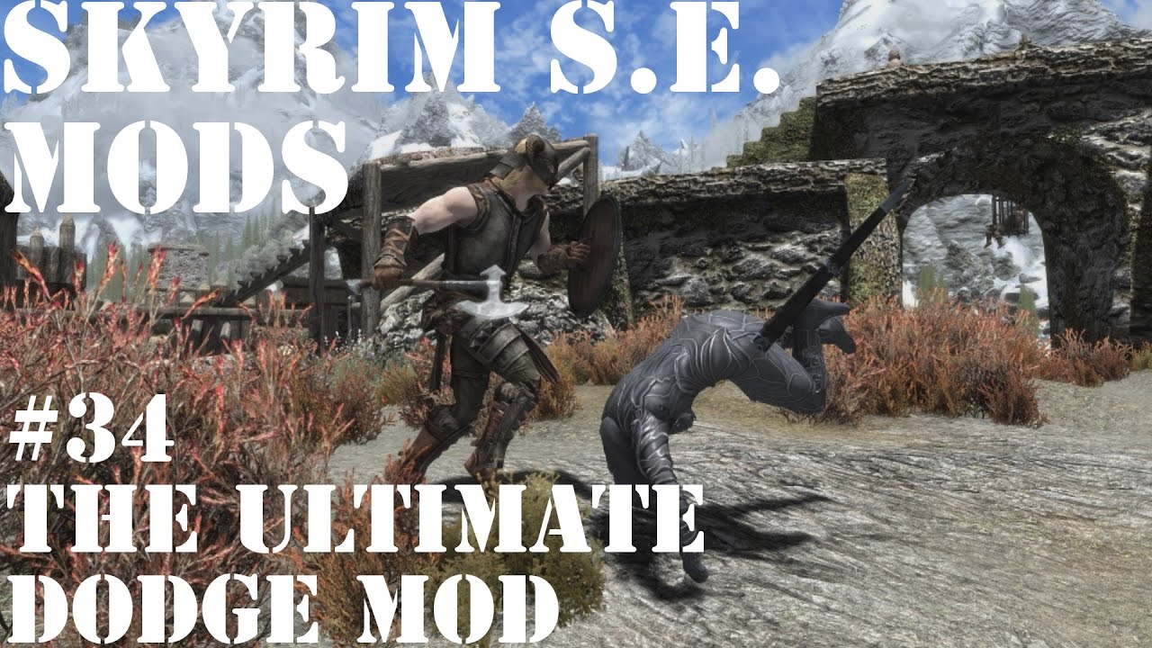 Skyrim Special Edition Mods #34: The Ultimate Dodge Mod