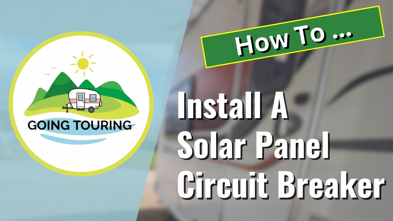 How to Add a Circuit Breaker to your Charge Controller Circuit