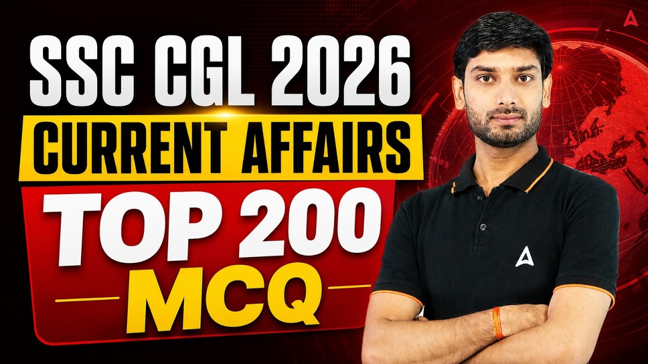 SSC CGL Current Affairs 2026 | Current Affairs Top 200 MCQ | Current Affairs By Ashutosh Sir
