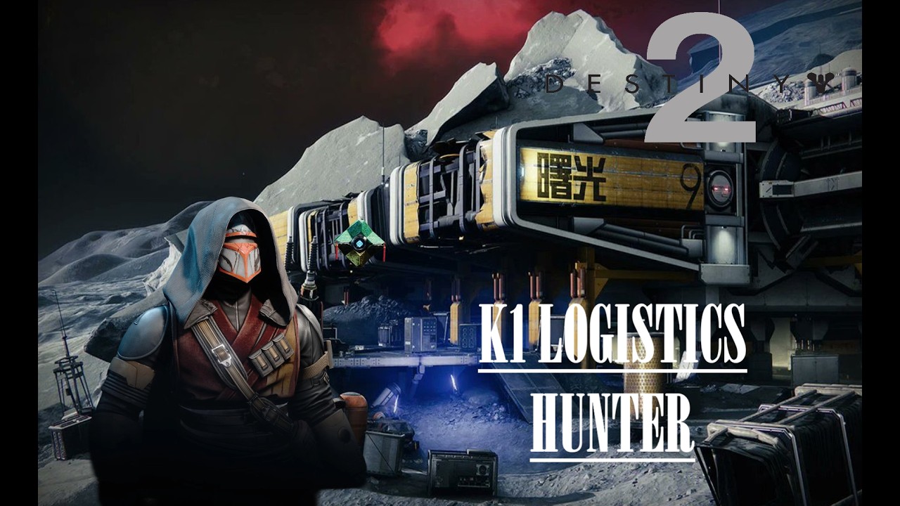 Destiny 2 - K1 Logistics | Hunter