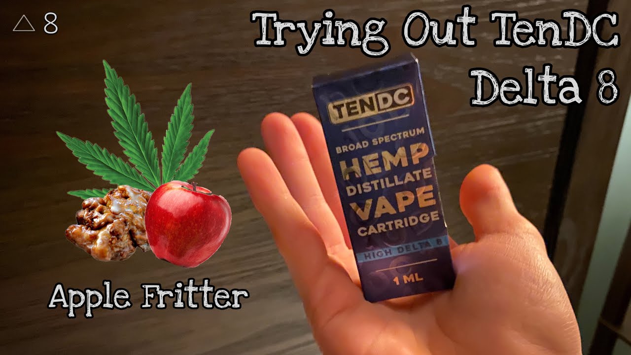 Trying Out 10DC Delta 8 (Apple Fritter)