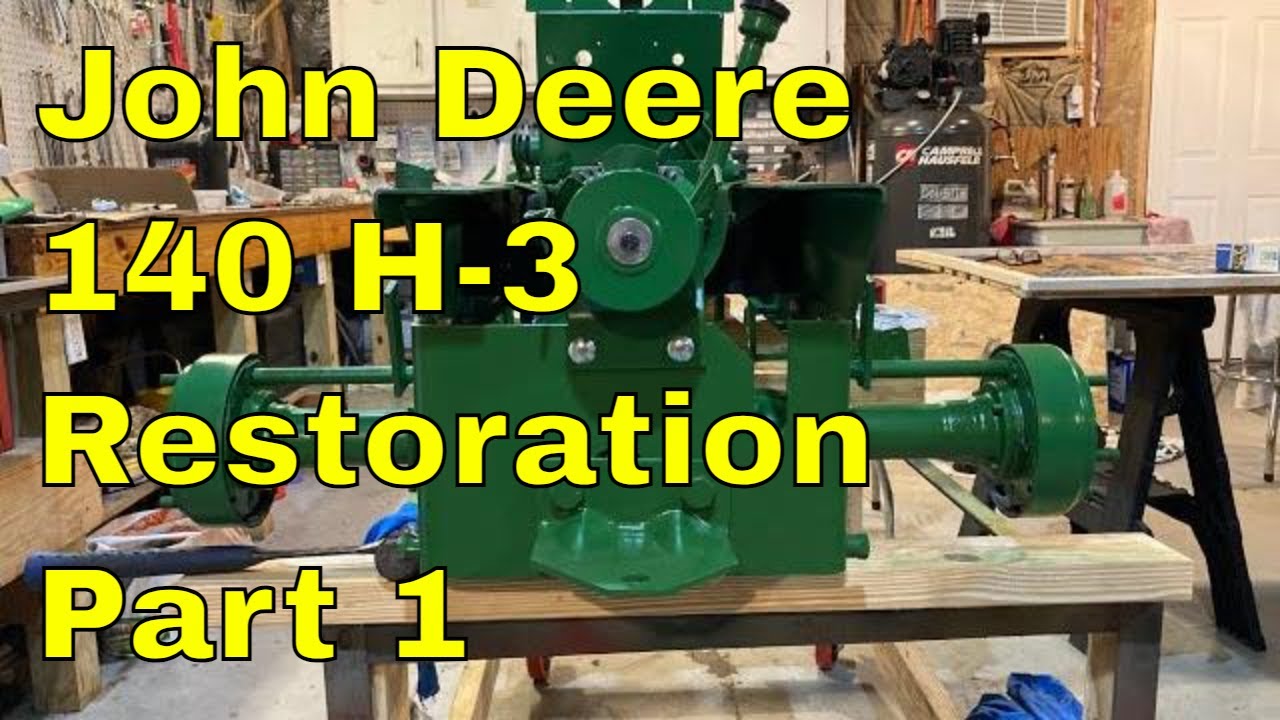 John Deere 140 H-3 Restoration Part 1