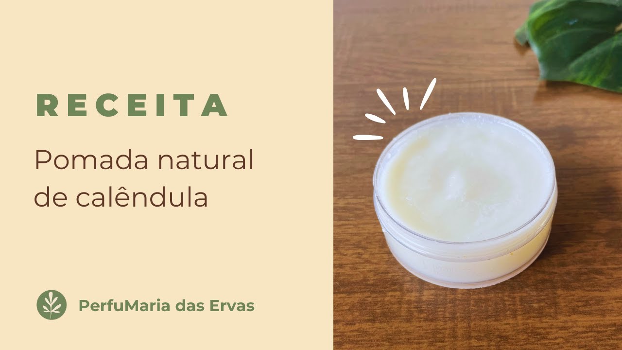 Receita fácil de pomada caseira e  natural de calêndula