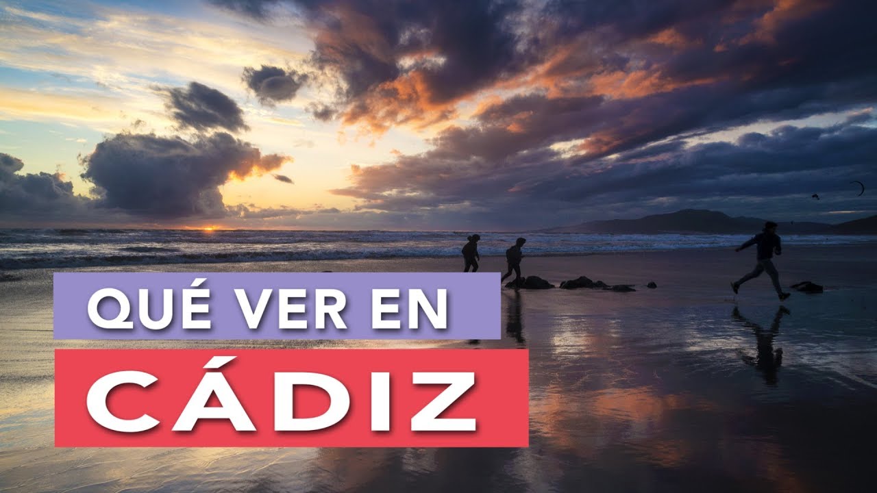 Qu&eacute; ver en Cadiz | 10 Lugares imprescindibles 🇪🇸