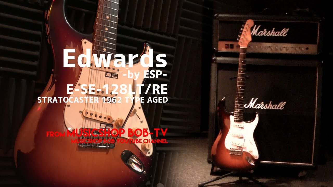 EDWARDS E-SE-128TL/RE STRATOCASTER 1962TYPE AGED【商品紹介・メンテナンス記録】《売却済》#guitar #ギター #ボブ楽器店 #鹿嶋市 #茨城県