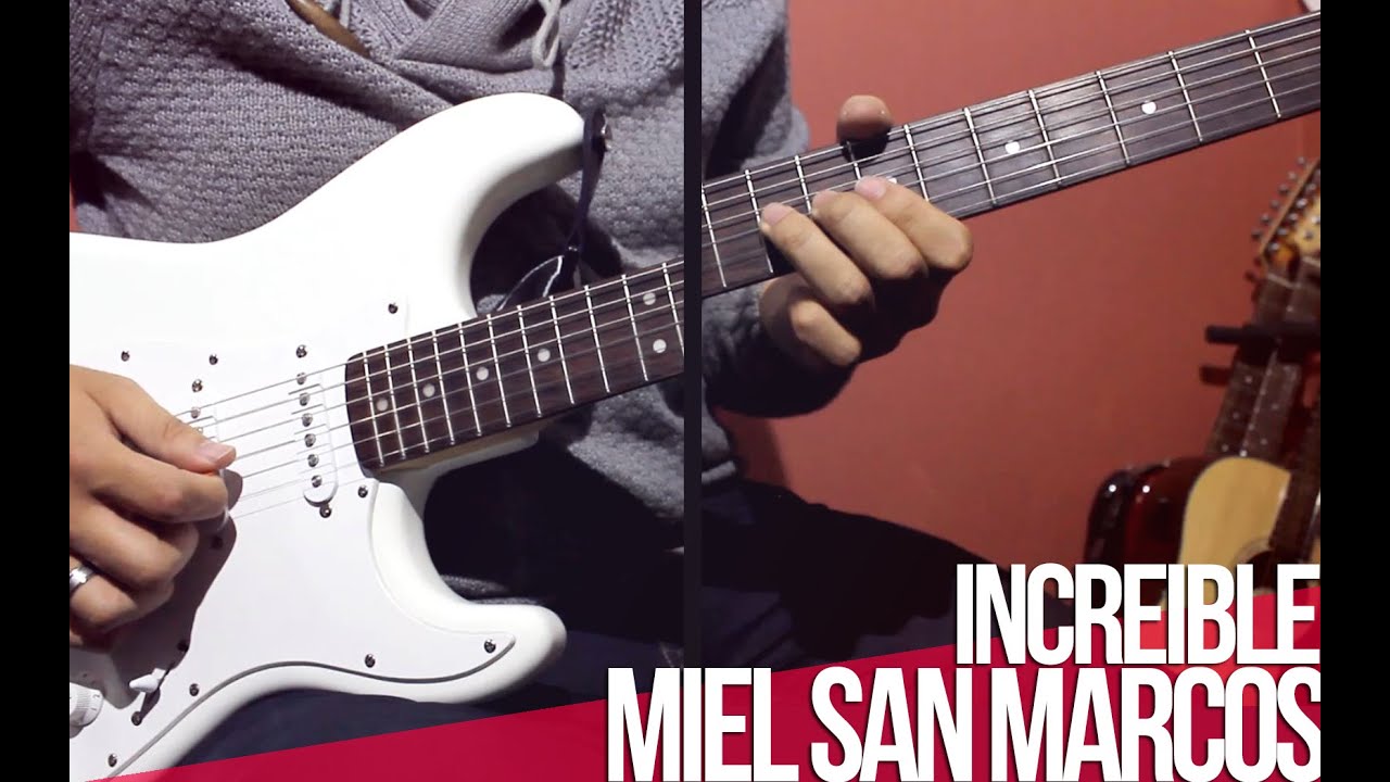 Miel San Marcos - Increible | TUTORIAL | Guitar | Intro | Acordes | Solo |