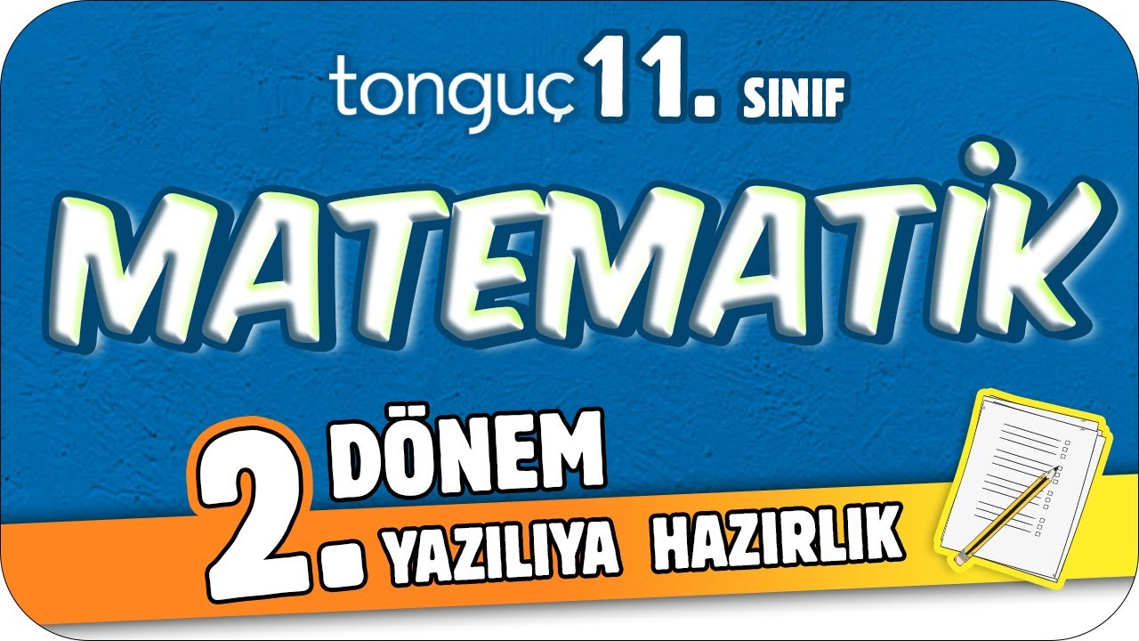 11.Sınıf Matematik 2.Dönem 2.Yazılıya Hazırlık 📑 #2024