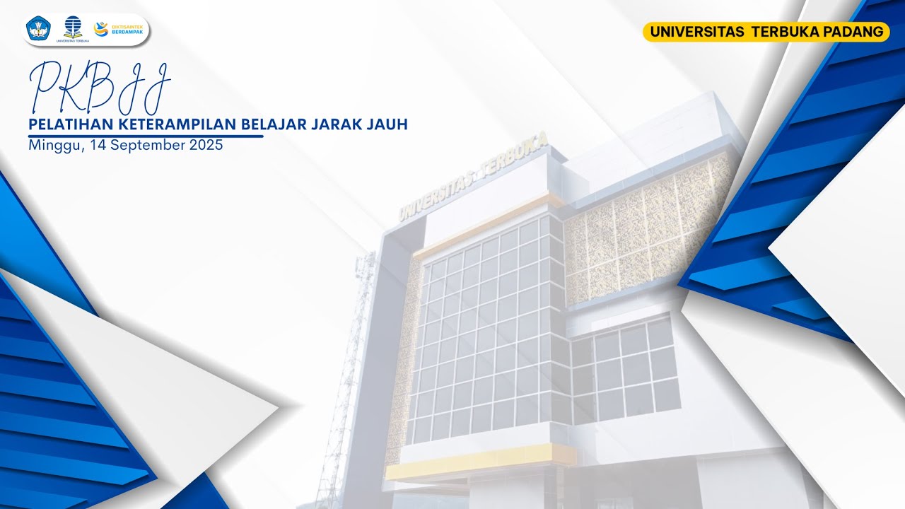 Pelatihan Keterampilan Belajar Jarak Jauh (PKBJJ) Daring UT Padang Semester 2025 Ganjil