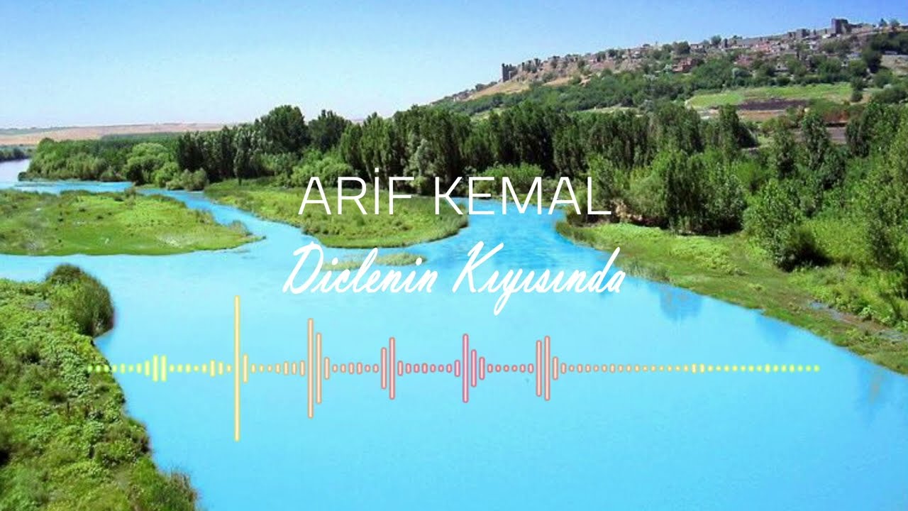 Arif Kemal-Dicle'nin Kıyısında (Red Türküleri)