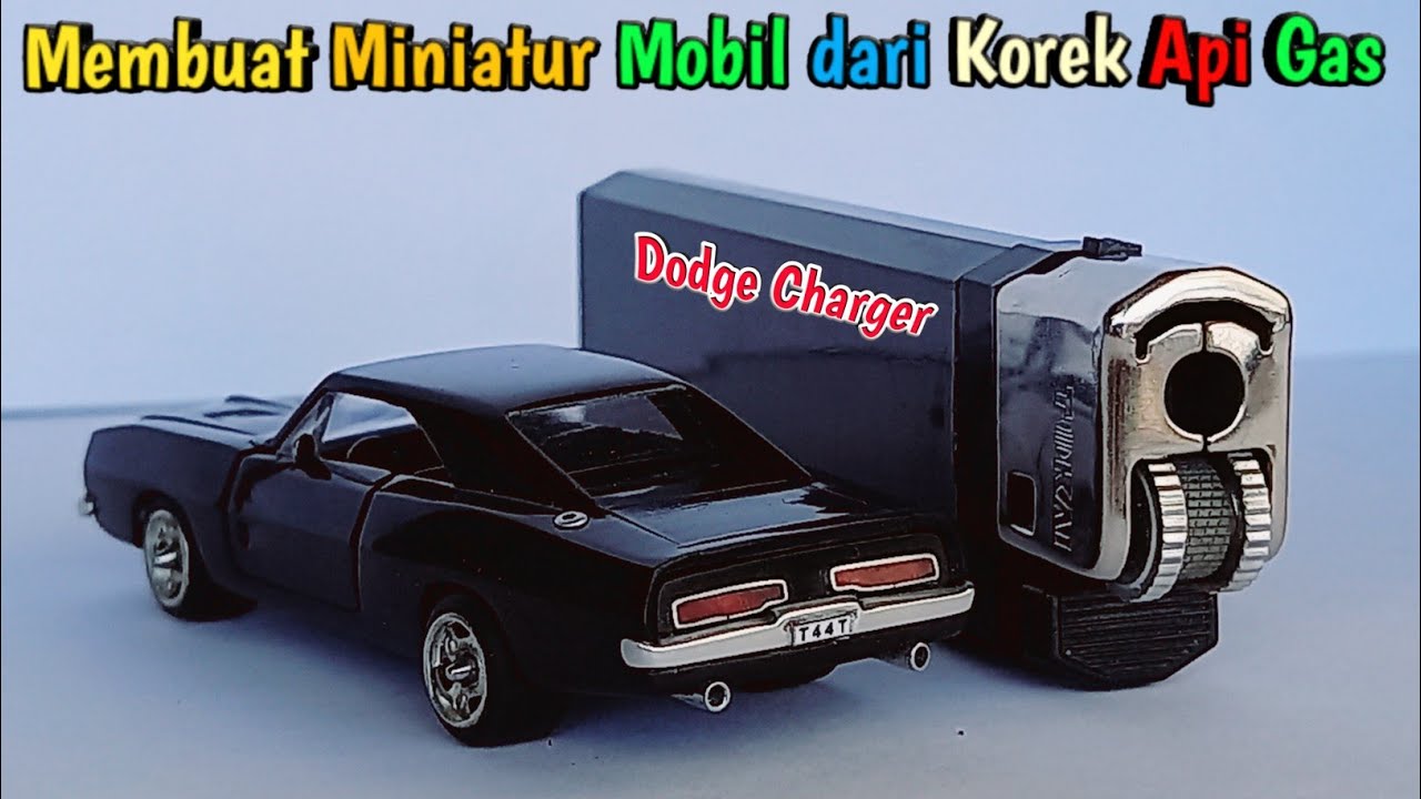 Membuat Miniatur Mobil Dodge Charger 1969 dari Korek Api Gas