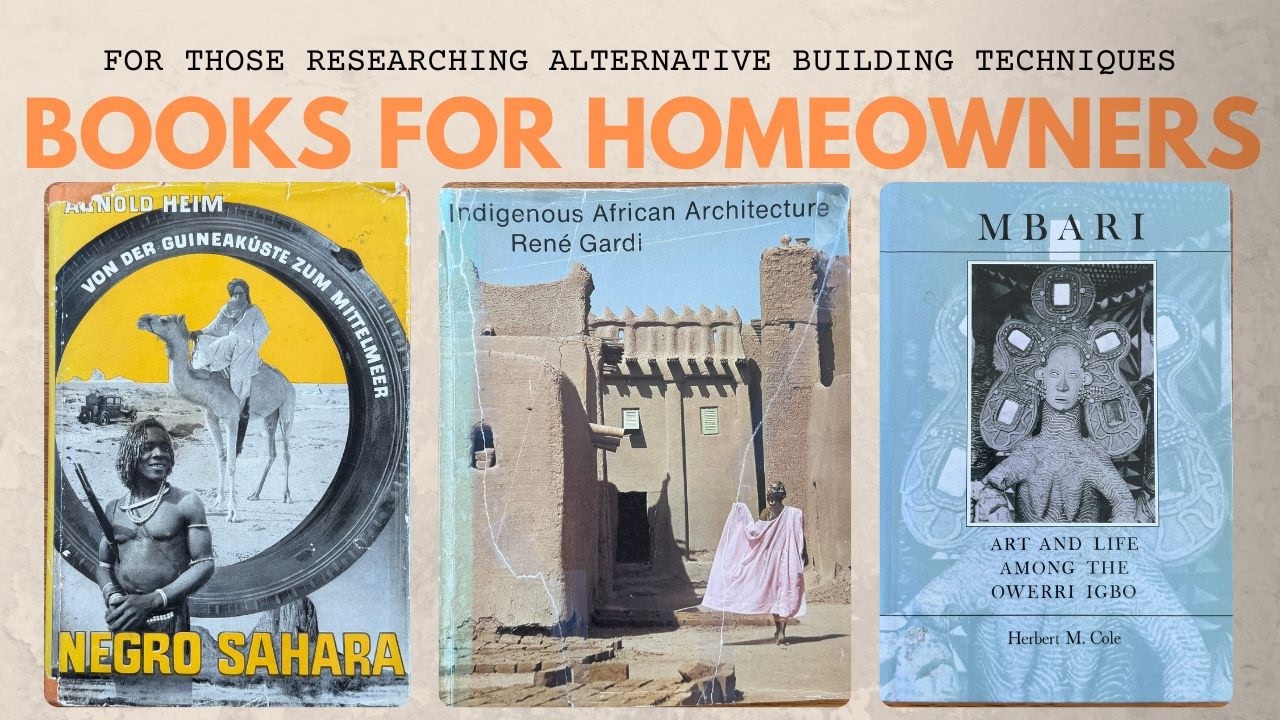 Learn Indigenous African Building Techniques: 10 Essential Books