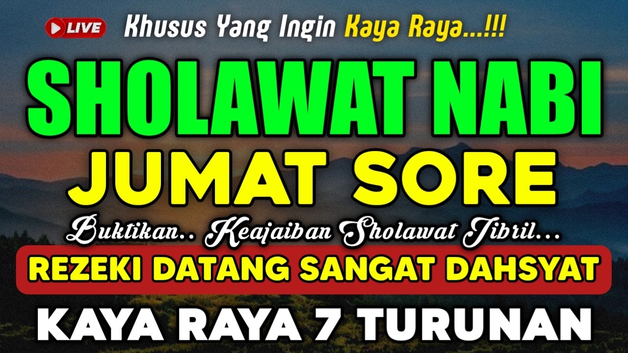 SHOLAWAT PENARIK REZEKI PALING DAHSYAT, Sholawat Nabi Muhammad SAW, SALAWAT JIBRIL PALING DAHSYAT