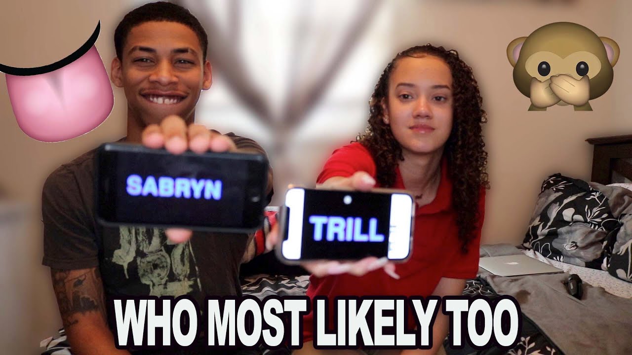 WHO&rsquo;S MOST LIKELY TO...? **Dirty Edition** FT. SABRYNAHLYIA
