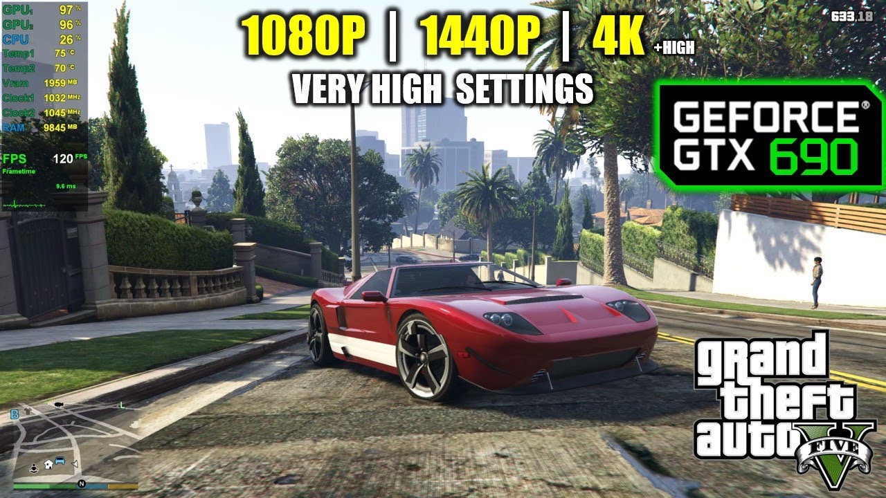 GTX 690 | GTA 5 / V - 1080p, 1440p & 4K