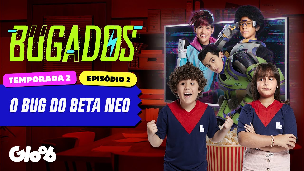 THE BETA NEO BUG | GLITCHED | FULL EPISODE 02 | SEASON 2 | Gloob World
