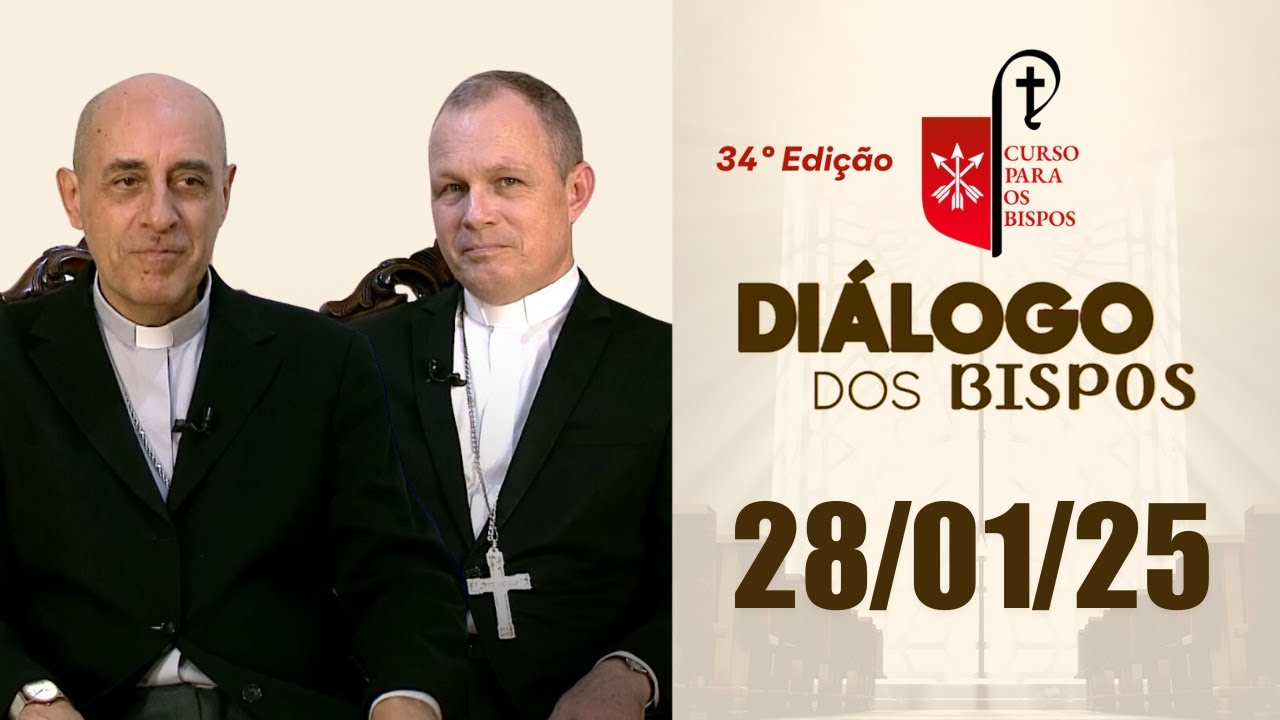 Diálogo dos Bispos - 34º Curso dos Bispos - 28/01/2025