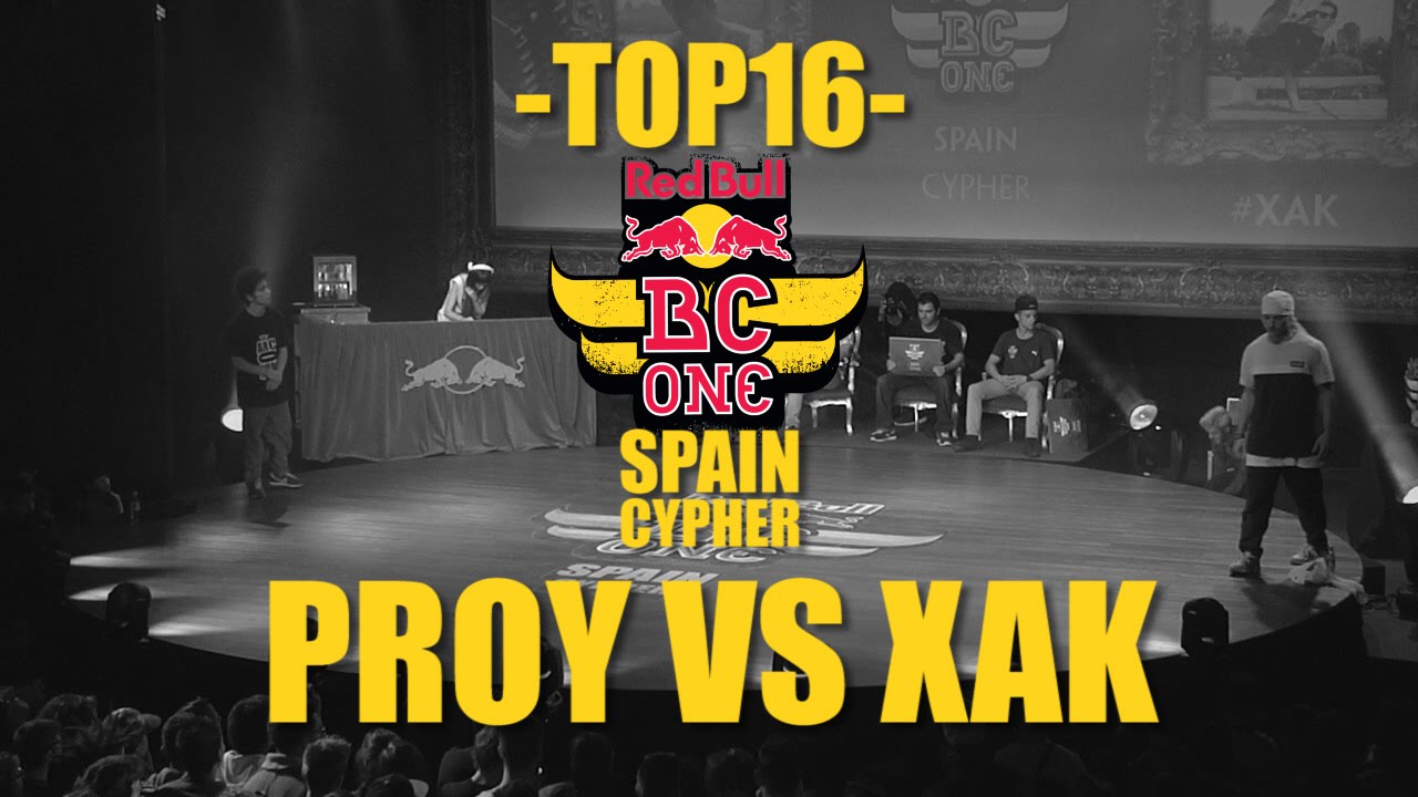 Proy VS Xak - Top16 - Red Bull BC ONE Spain 2015