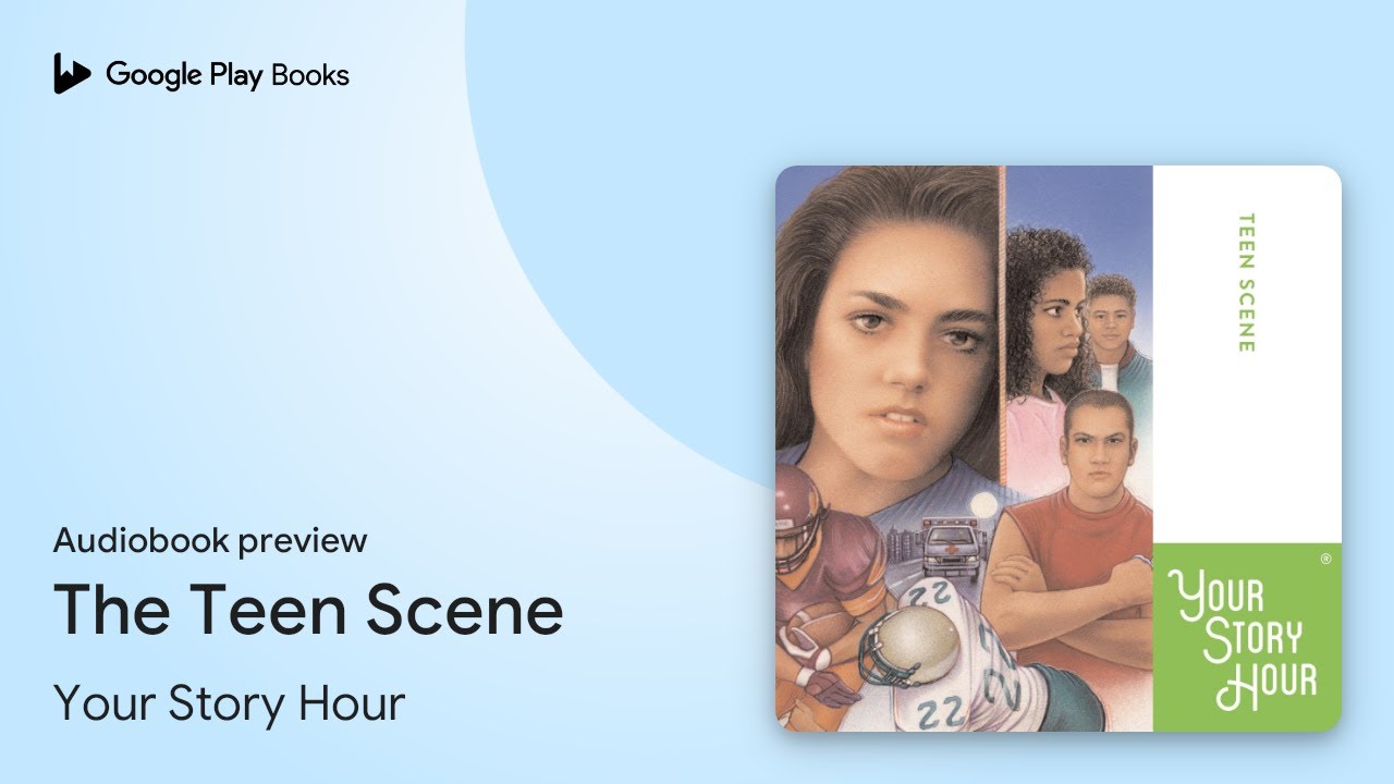The Teen Scene by Your Story Hour · Audiobook preview