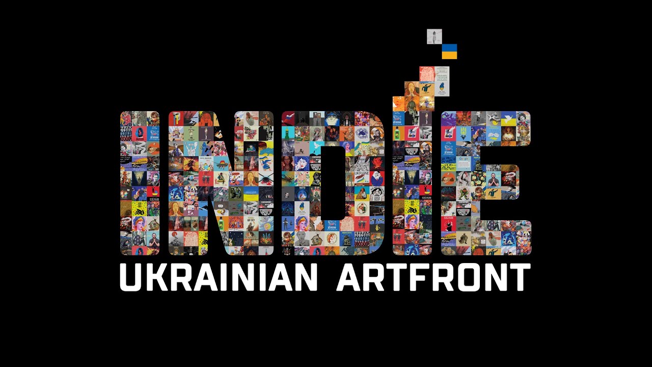 INDIE. Ukrainian Artfront (documentary short film)