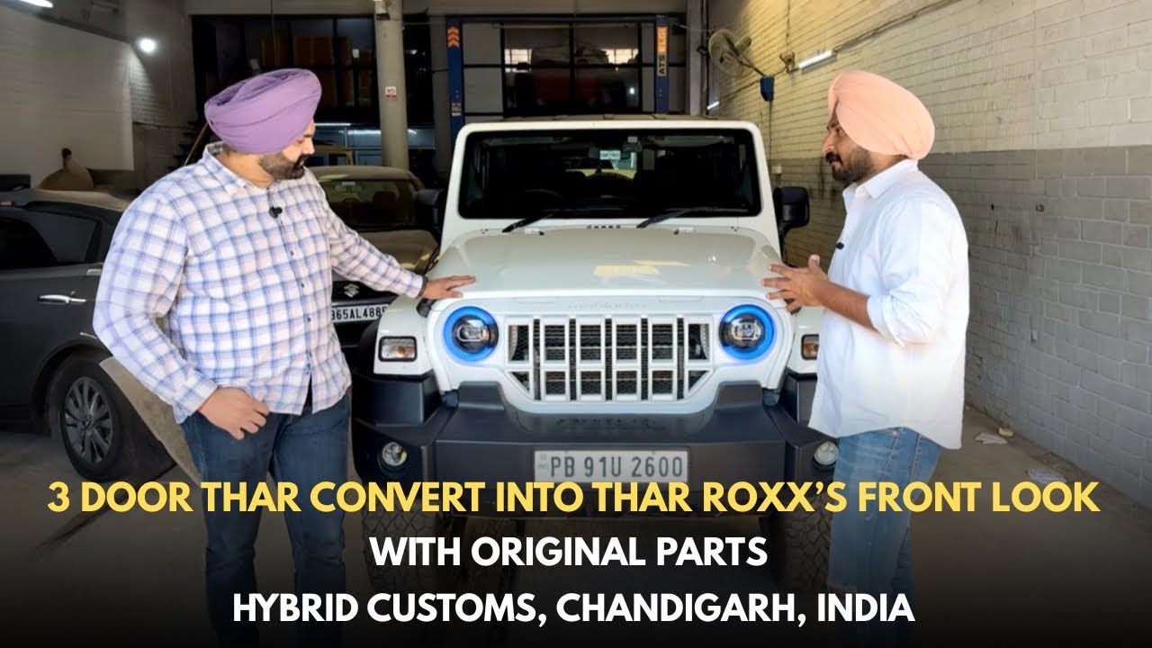 MAHINDRA THAR 3 DOOR | ПЕРЕДЕЛКА В ПЕРЕДНИЙ ОБЛИК THAR ROXX | HYBRID CUSTOMS, ЧАНДИГАРХ