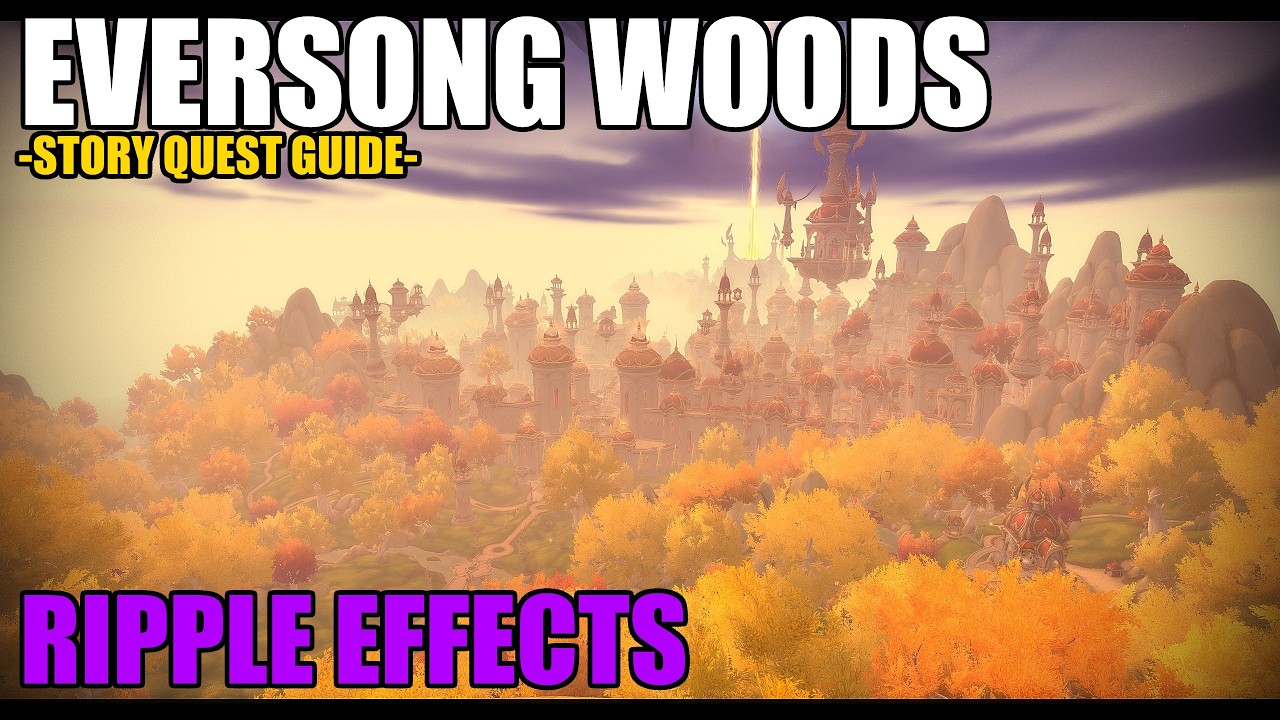 Midnight Quest Guide - Eversong Woods Part 3 - Ripple Effects
