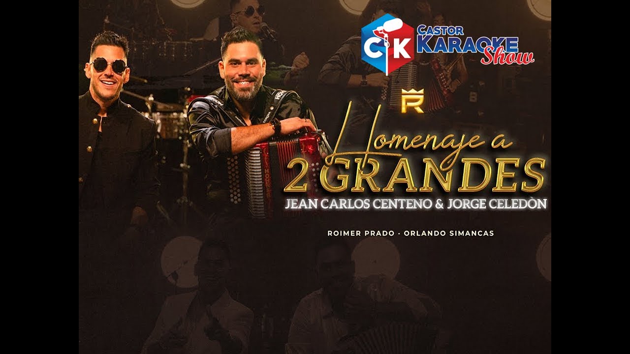 karaoke homenaje a dos grandes jean carlos centeno y jorge celedon   roimer prado ft orlando simanca