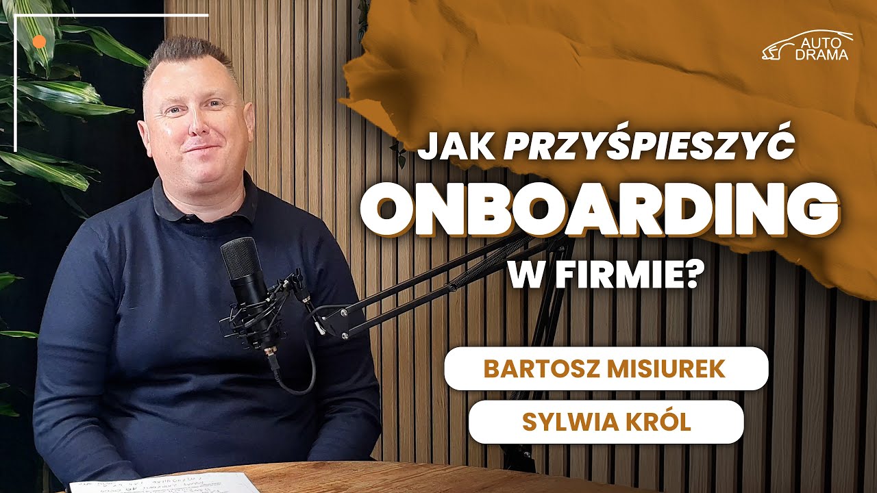 029 - Jak skrócić proces onboardingu? Krzywa uczenia się dorosłych w praktyce. - #autodrama