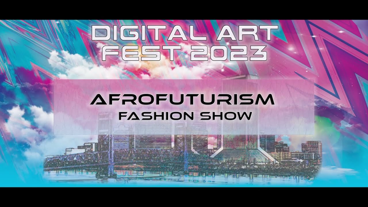 Digital Art Fest 2023 - Afrofuturism Fashion Show Opening