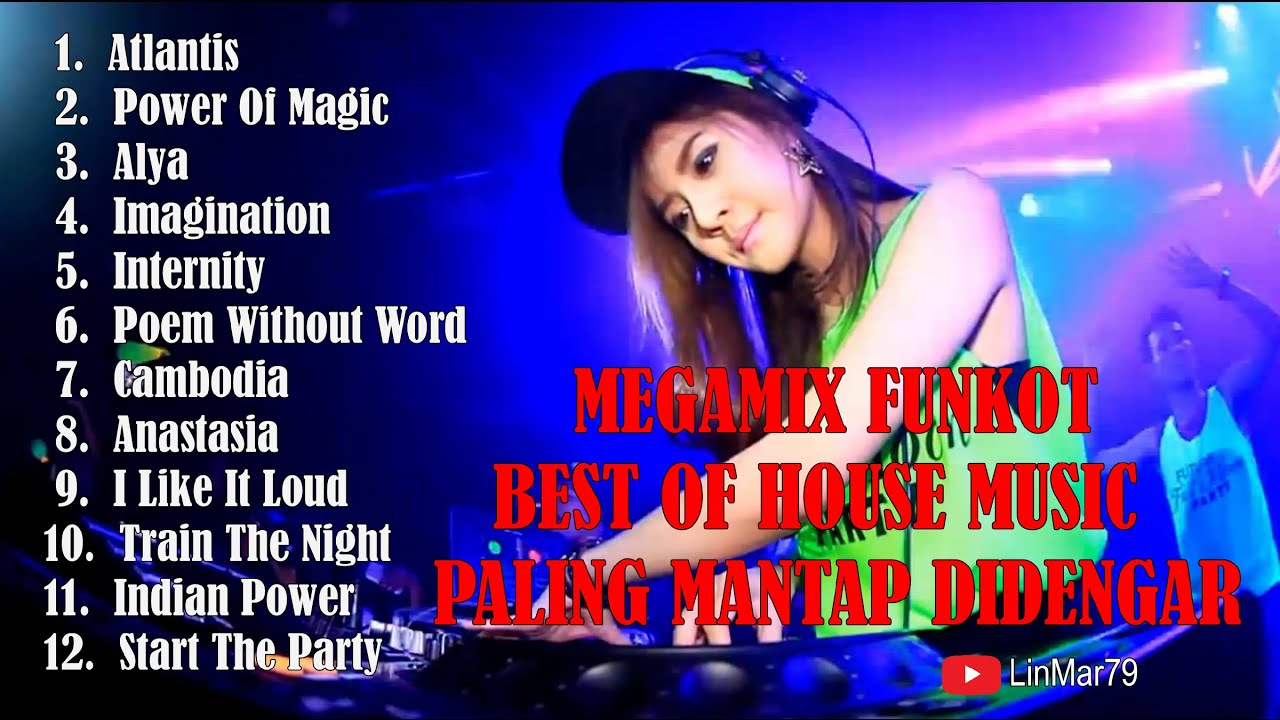 MEGAMIX FUNKOT HOUSE MUSIC PALING MANTAP ENAK DIDENGAR ERA 2000's