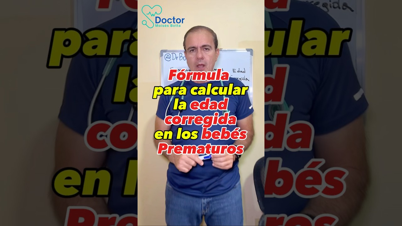 F&oacute;rmula para calcular la edad corregida en los beb&eacute;s prematuros #drbotta #soytupediatra #medicina