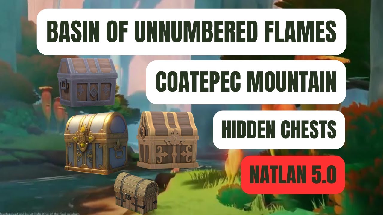 Hidden Chests In Natlan - Basin Of Unnumbered Flames And Coatepec Mountain