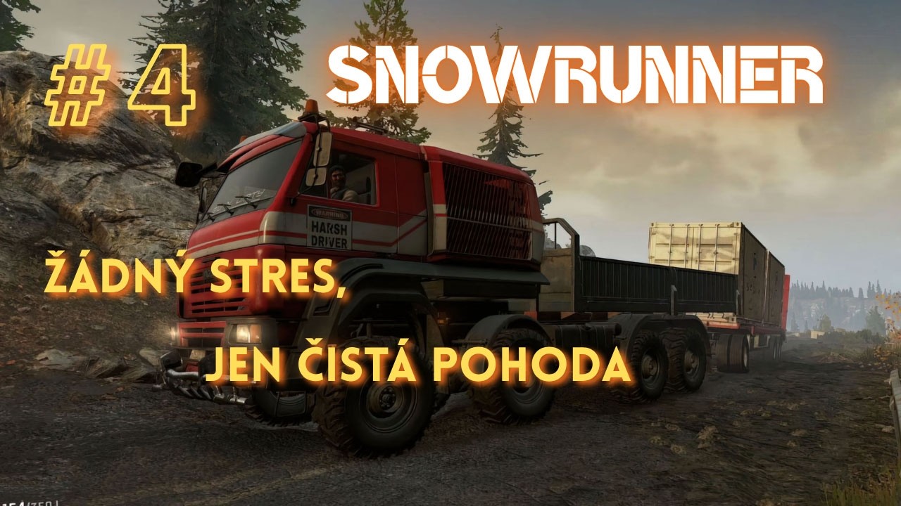 Žádný stres, jen čistá pohoda | #4 SnowRunner