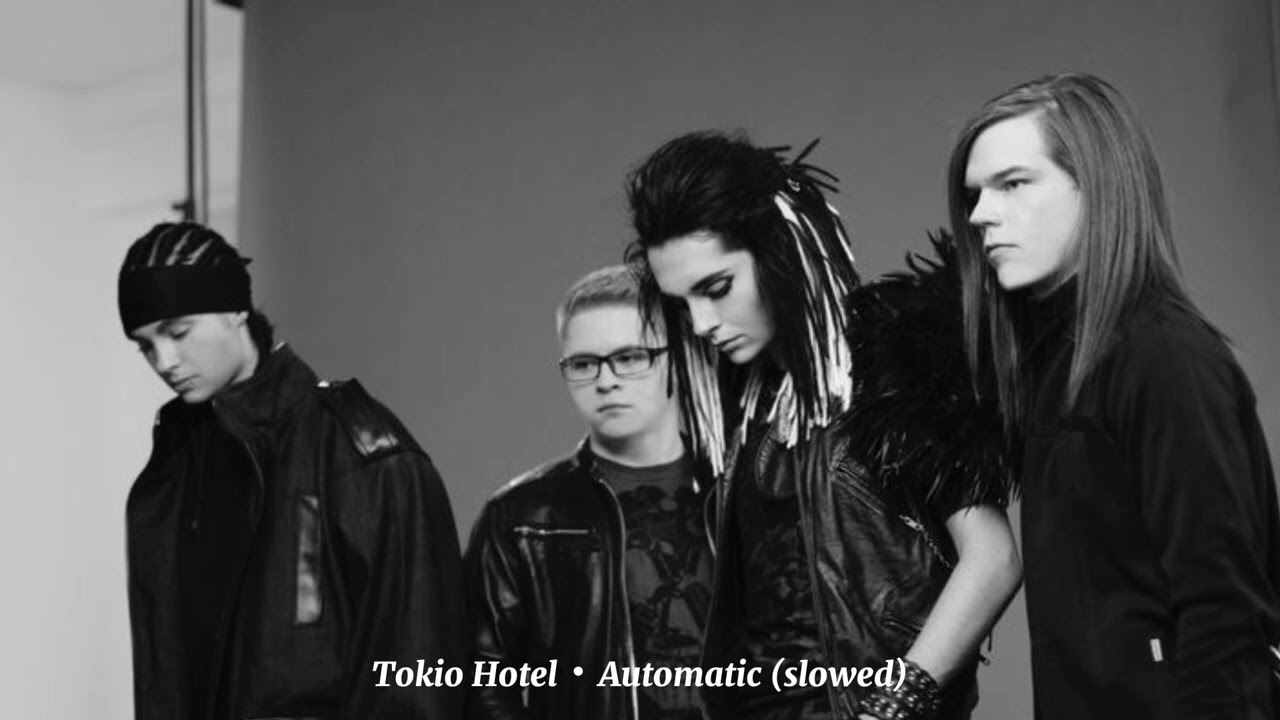 Tokio Hotel・Automatic (slowed)