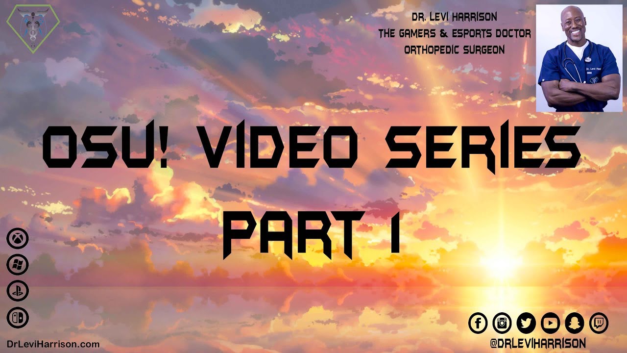 osu! Gaming Video Series | Volume 1 w/ Dr. Levi & HappyStick