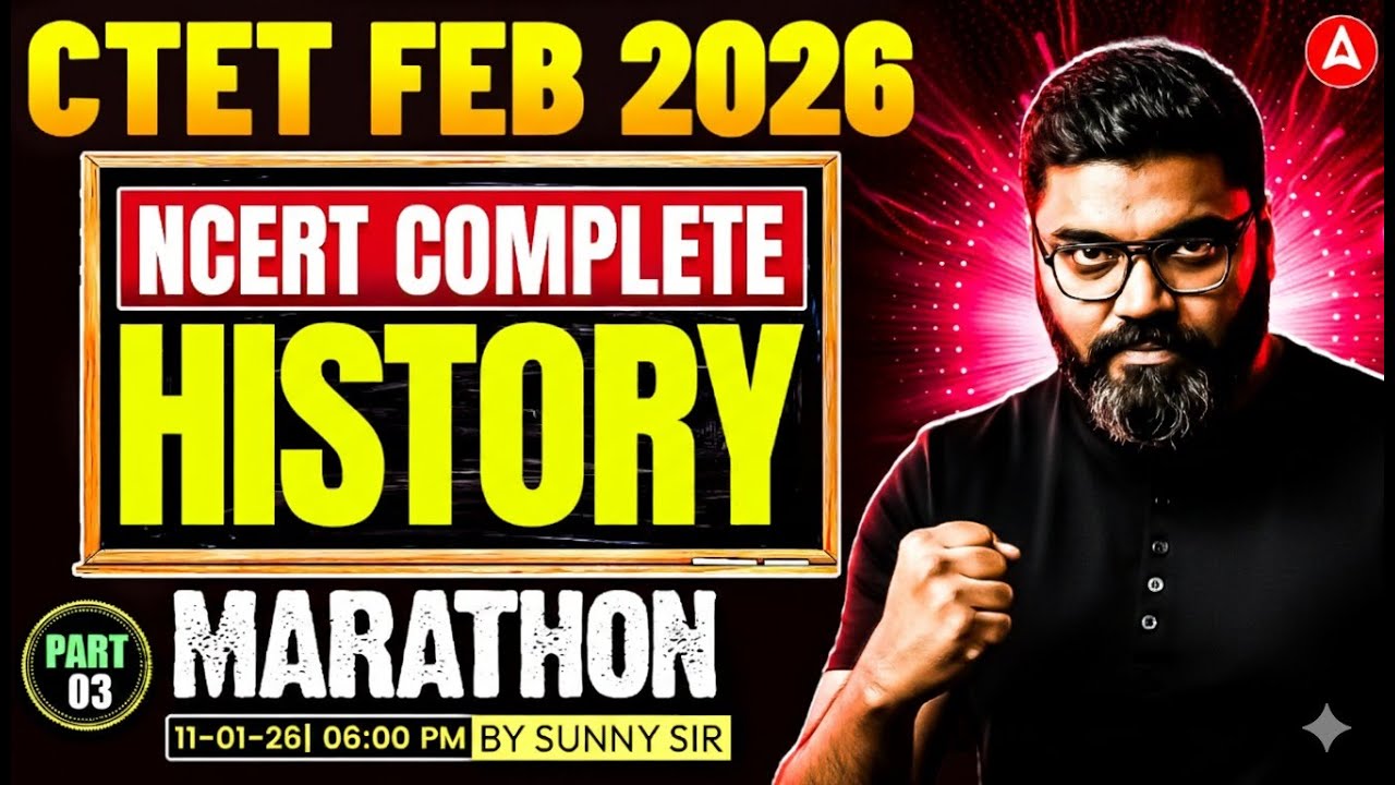 CTET Feb 2026 | CTET SST Complete History Marathon | CTET Paper2 NCERT History Revision By Sunny Sir