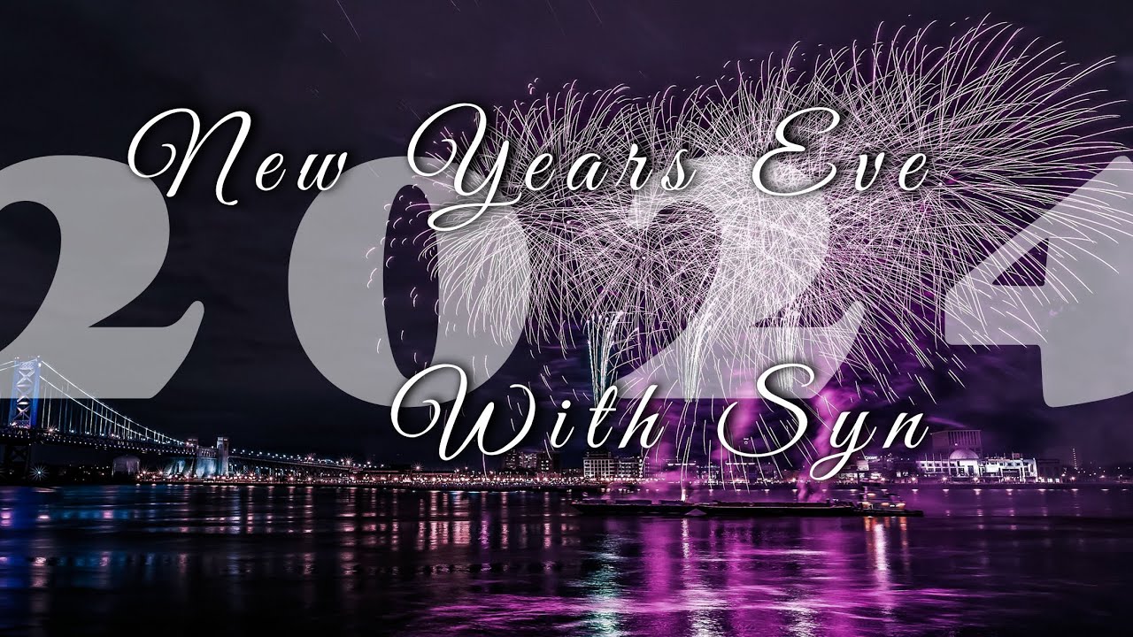 2024 Is Dead And Gone | New Years Eve with Syn