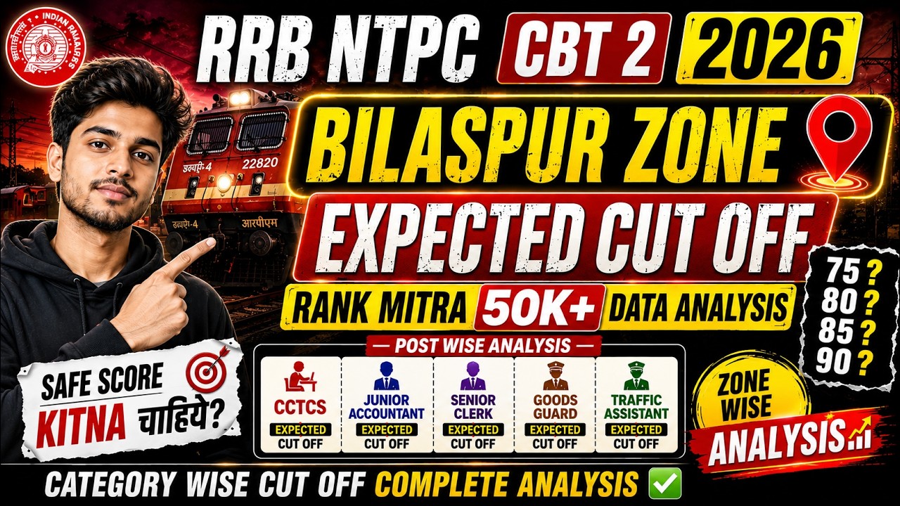 🚨 RRB NTPC CBT 2 2026 | BILASPUR Zone Expected Cut Off 🔥 | Rank Mitra 50K+ Data Analysis