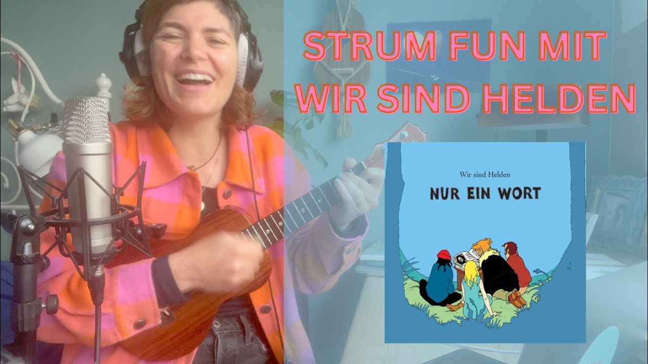 Ukulele STRUM FUN mit Wir sind Helden - Nur ein Wort // Ukulele Schlagmuster Tutorial