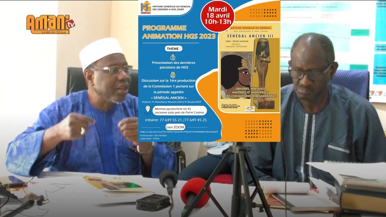 Discussion portant sur la période appelée« SÉNÉGAL ANCIEN »: Pr Aboubacry Moussa LAM & Pr Buuba DIOP