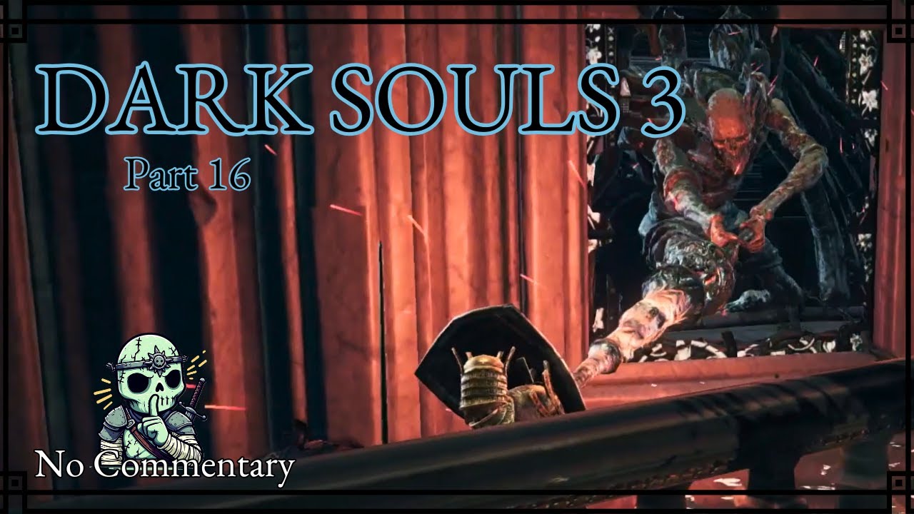 Grand Archives Teaches Me a Lesson | Dark Souls 3 Playthrough - Part 16 | No Commentary