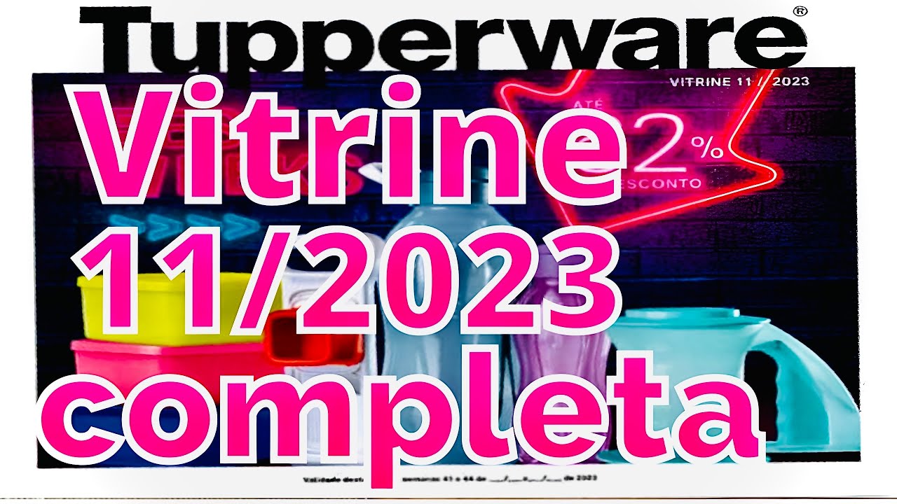 VITRINE 11/2023 COMPLETA -TUPERWARE/JO TUPPERWARE