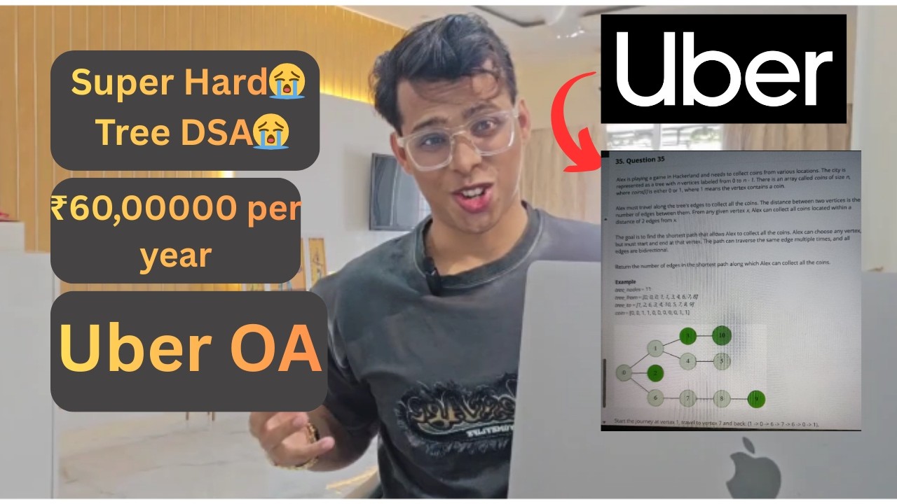 Uber SWE OA (₹60 Lakhs CTC) | Trees + DP DSA Question Solved by FAANG SDE (Kumar K)