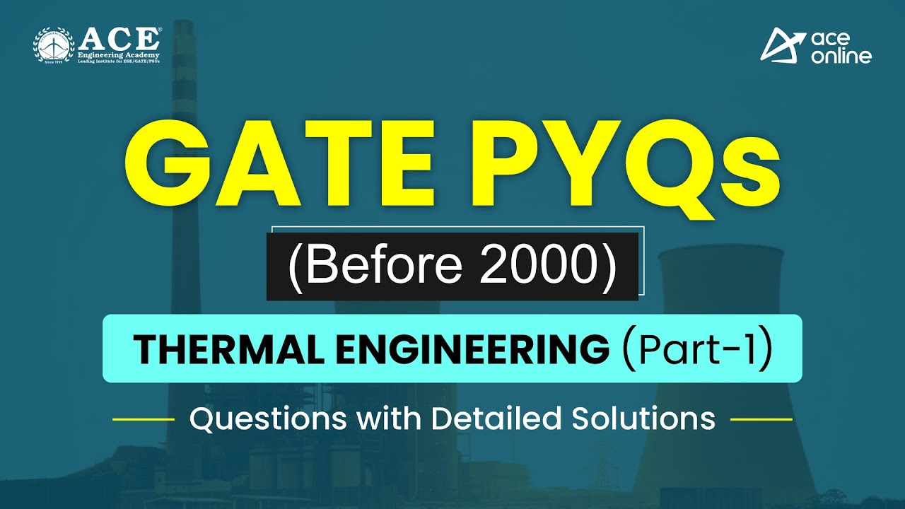 GATE PYQs | Thermal Engineering – Part 1 (Before 2000)