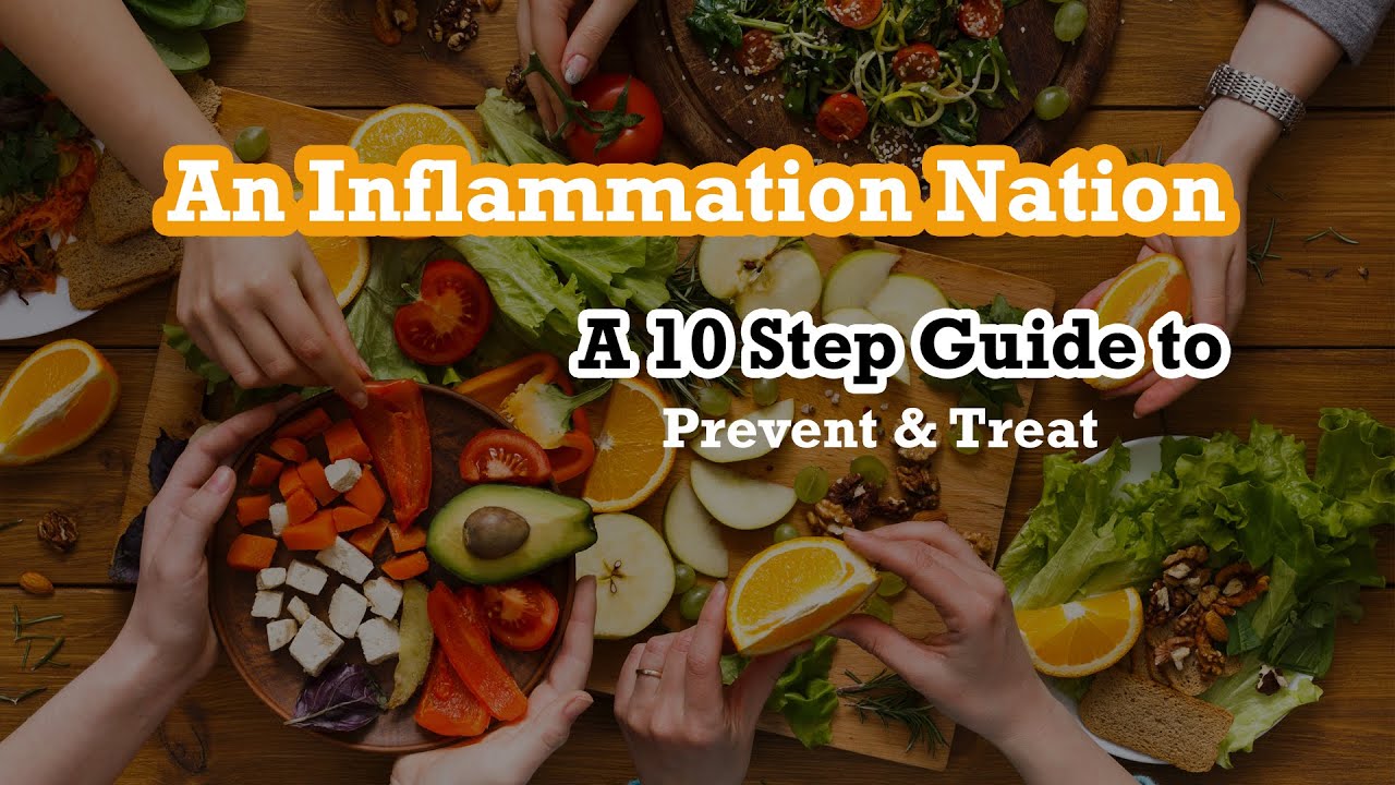 An Inflammation Nation: The Definitive 10 Step Guide To Preventing And Treating All Diseases Throug