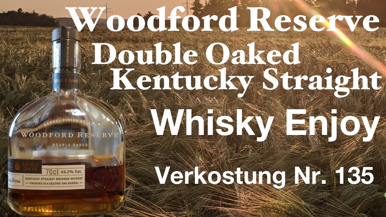 Woodford Reserve Double Oak Verkostung Nr. 135