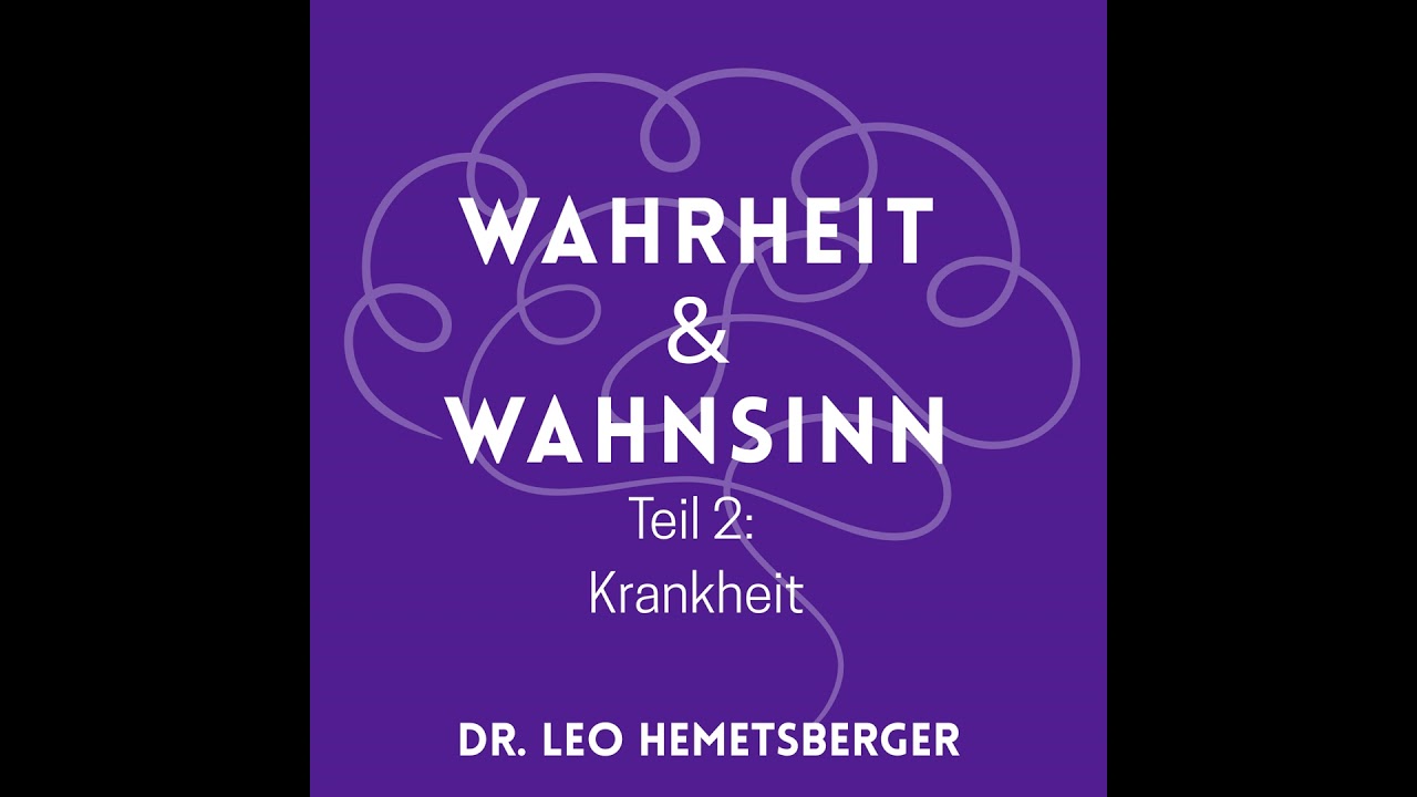 Wahrheit&Wahnsinn - Krankheit 2