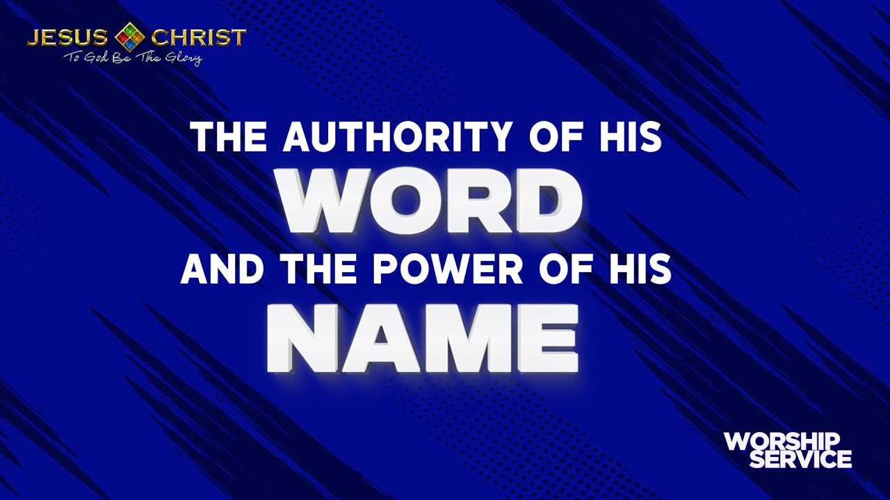 The Authority of His Word and the Power of His Name - Worship Service (September 7, 2025)