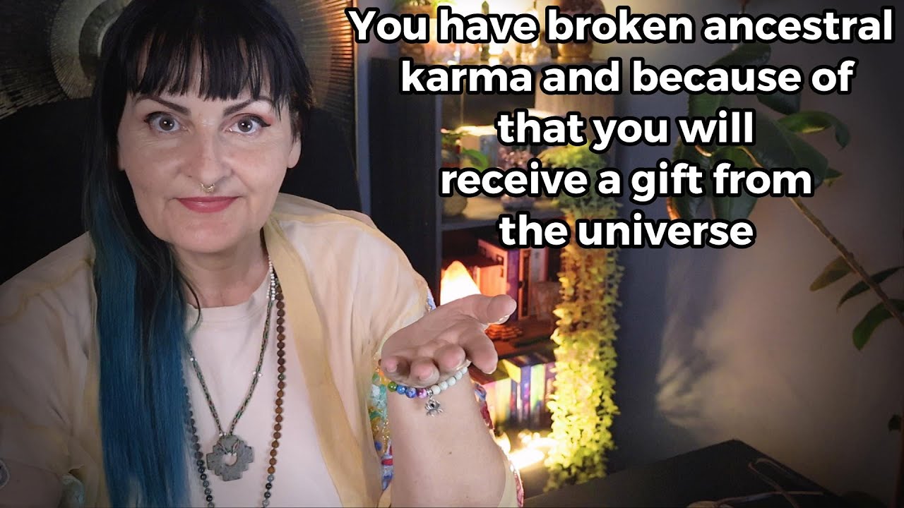 You receive a gift from the universe when you break ancestral karma- tarot reading