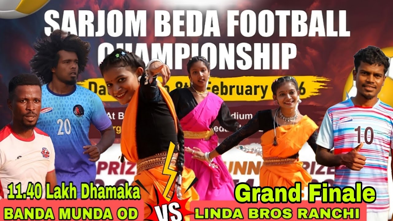 Grand Finale 🏆 Banda Munda Odisha 🆚 Linda Brothers Ranchi 💥 Sarjom Beda Dumka Football Match 2026
