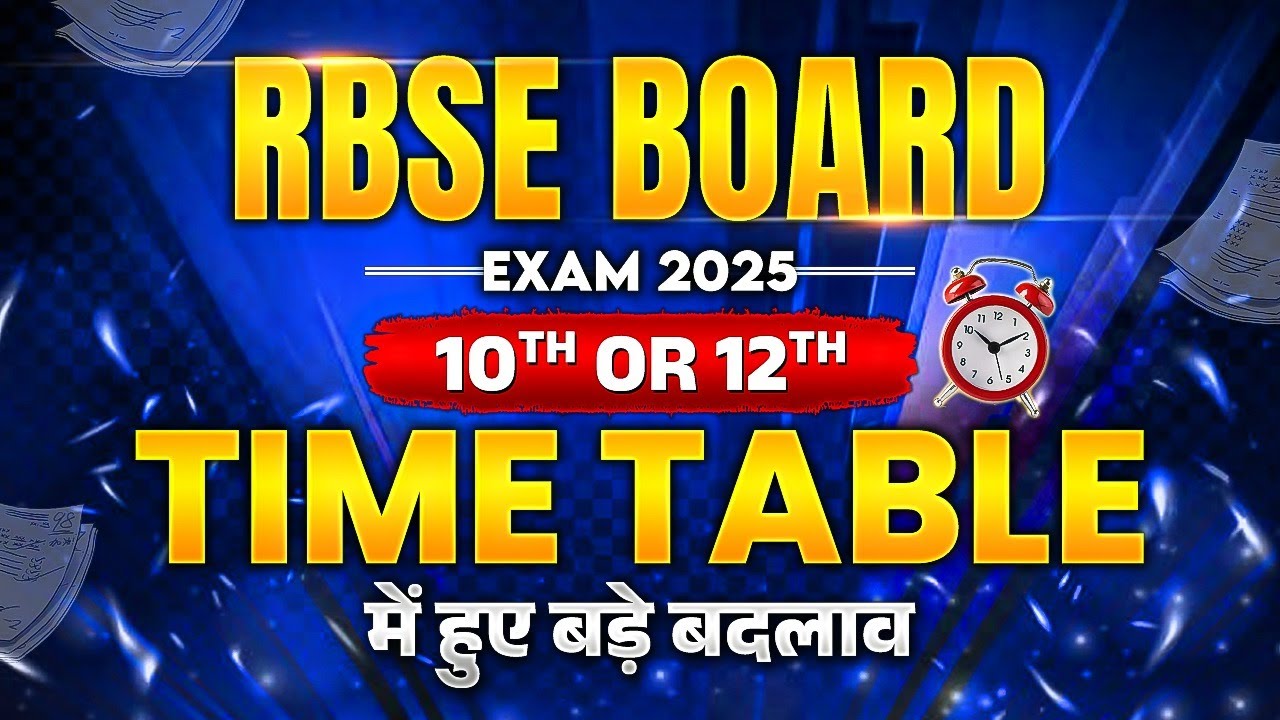 RBSE Board Exam 2025 📢 | Class 10th & 12th New Time Table Update | RBSE Exam Date Changed! 🔥✅